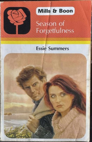 Essie Summers - Mills & Boon : Season Of Forgetfulness
