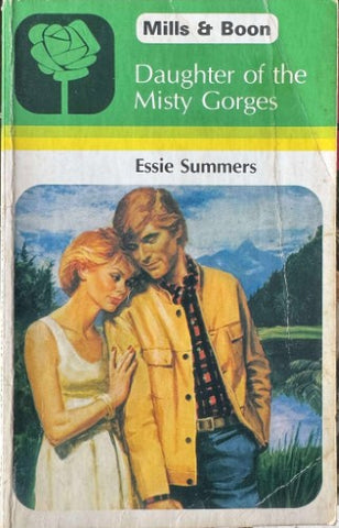 Essie Summers - Mills & Boon : Daughter Of The Misty Gorges