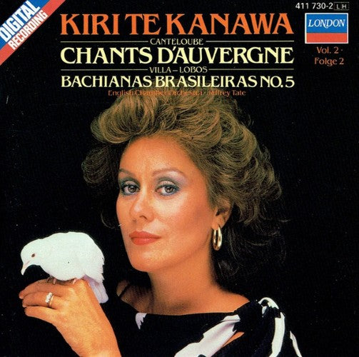 Kiri Te Kanawa - Chants D'Auvergne (Vol. 2) / Bachianas Brasileiras No. 5 (CD)