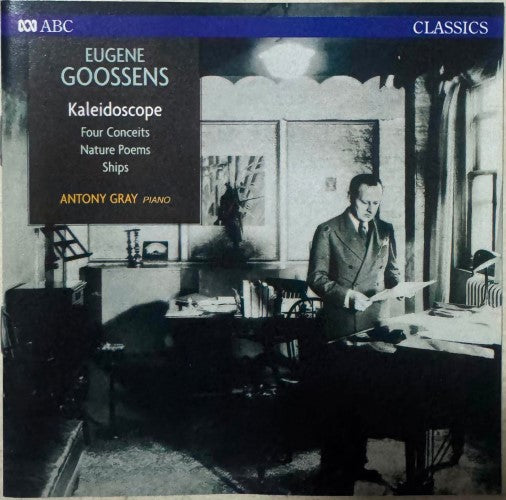 Antony Gray - Eugene Goosens - Kaleidoscope (CD)