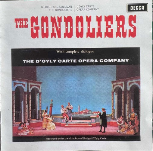 D'Oyly Carte Opera Company - Gilbert & Sullivan : The Gondoliers (CD)