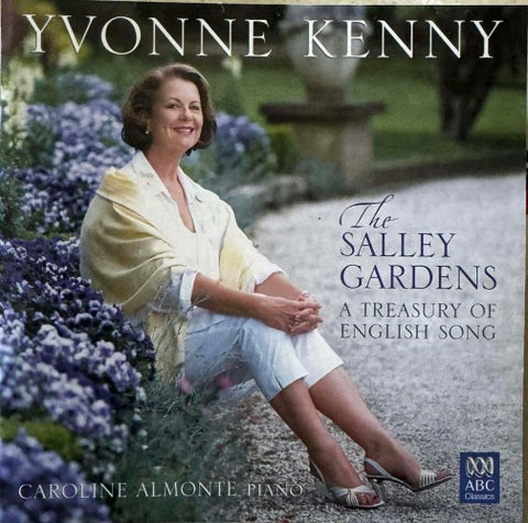Yvonne Kenny - The Salley Gardens (A Treasury Of English Song) (CD)