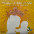 Compilation - Music For Your Infant : Classical Music For Young Minds (CD)