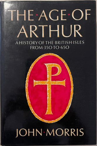 John Morris - The Age Of Arthur (Hardcover)