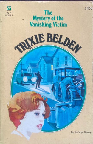 Kathryn Kenny - Trixie Belden #33 : The Mystery Of The Vanishing Victim