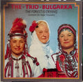 The Trio Bulgarka - The Forest Is Crying (CD)