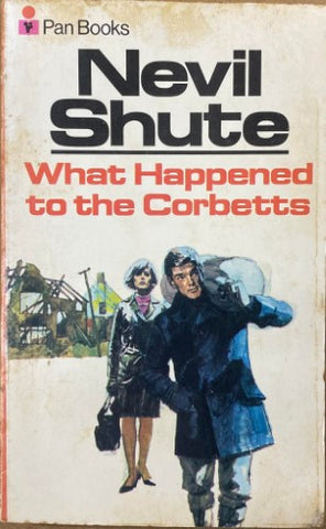 Nevil Shute - What Happened To The Corbetts