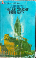 John Boyd - The Last Starship From Earth