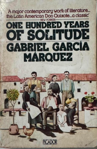 Gabriel Garcia Marquez - One Hundred Years Of Solitude
