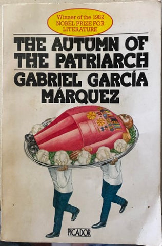 Gabriel Garcia Marquez - The Autumn Of The Patriarch