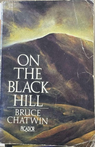 Bruce Chatwin - On The Black Hill
