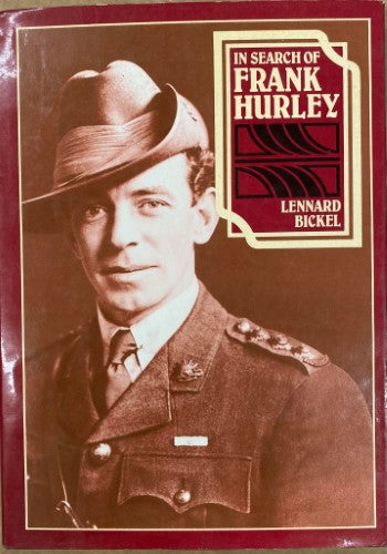 Lennard Bickel - In Search Of Frank Hurley (Hardcover)