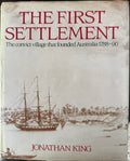 Jonathan King - The First Settlement - The Convict Village That Founded Australia (Hardcover)