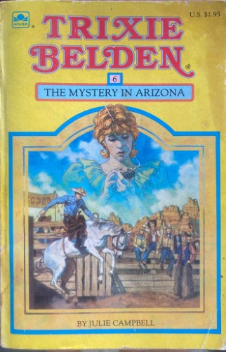 Julie Campbell - Trixie Belden #6 : The Mystery In Arizona