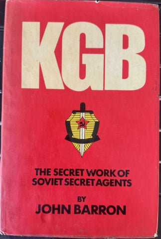 John Barron - KGB : The Secret Work Of Soviet Secret Agents (Hardcover)