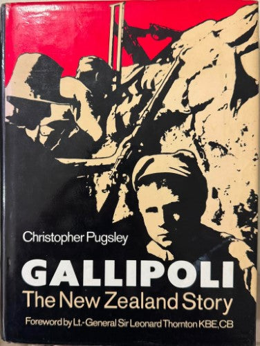 Christopher Pugsley - Gallipoli : The New Zealand Story (Hardcover)