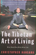 Christopher Hansard - The Tibetan Art Of Living