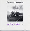 Fairground Attraction - Ay Fond Kiss (CD)