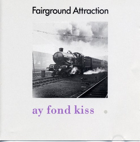Fairground Attraction - Ay Fond Kiss (CD)
