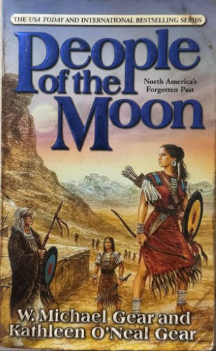 W. Michael Gear / Kathleen O'Neal Gear - People Of The Moon (North America's Forgotten Past)