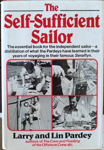 Larry & Lin Pardey - The Self Sufficient Sailor (Hardcover)