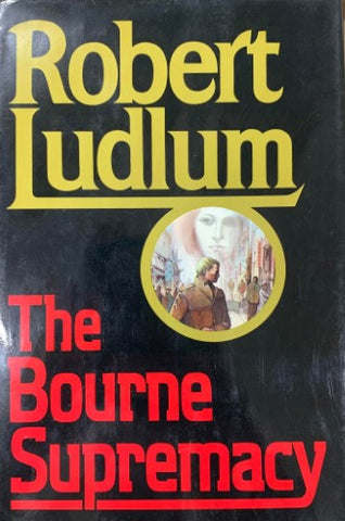 Robert Ludlum - The Bourne Supremacy (Hardcover)