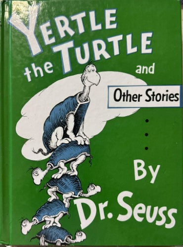 Dr Seuss - Yertle The Turtle & Other Stories (Hardcover)