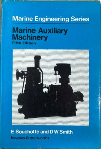 E Souchotte / D.W Smith - Marine Auxillary Machinery : 5th Edn (Hardcover)