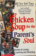 Jack Canfield - Chicken Soup For The Parent's Soul