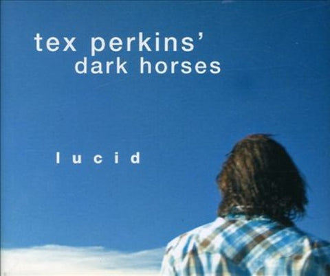 Tex Perkins' Dark Horses - Lucid (CD)