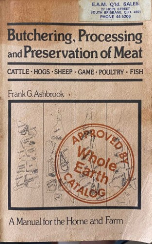 Frank Ashbrook - Butchering, Processing & The Preservation Of Meat