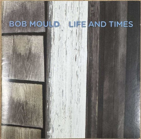 Bob Mould - Life And Times (CD)