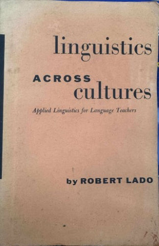 Robert Lado - Linguistics Across Cultures