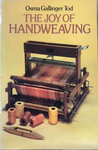 Osma Gallinger Tod - The Joy Of Handweaving