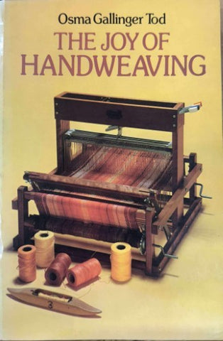 Osma Gallinger Tod - The Joy Of Handweaving