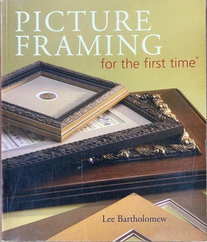 Lee Bartholomew - Picture Framing For The First Time