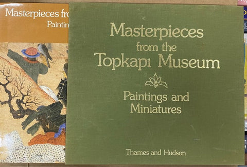Mazar Ipsiroglu - Masterpieces From The Topkapi Museum : Paintings & Miniatures
