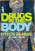 Mark Yoslow - Drugs In The Body : Effects Of Abuse (Hardcover)