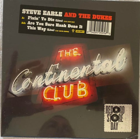 Steve Earle & The Dukes - The Continental Club (Live) (Vinyl 7'')