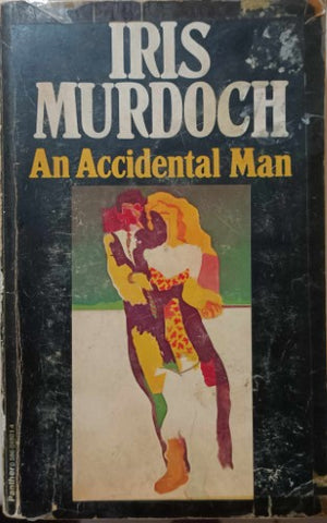 Iris Murdoch - An Accidental Man