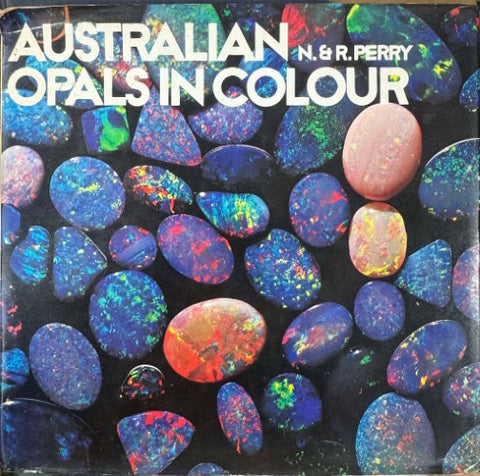 Nance & Ron Perry - Australian Opals In Colour (Hardcover)