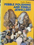 Cedric Rogers - Pebble Polishing & Pebble Jewellery (Hardcover)