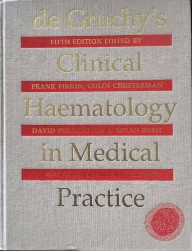 Frank Firkin (& Others) (Editors) - Clinical Haemotology In Medical Practice (Hardcover)