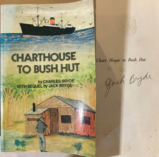 Charles Bryde - From Charthouse To Bush Hut