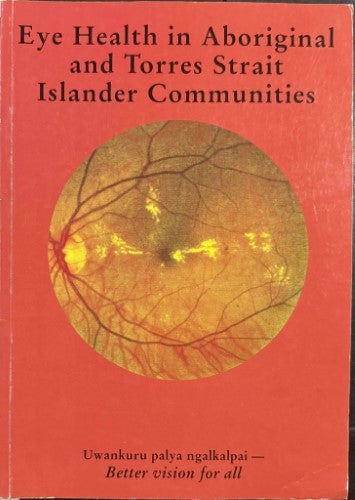 Eye Health In Aboriginal & Torres Strait Islander Communities