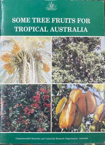 D. Alexander / P.B Scholefield / A Frodsham - Some Tree Fruits For Tropical Australia