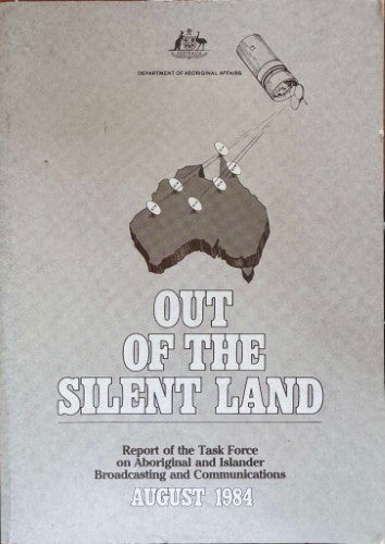 Task Force Of Aboriginal & Islander Broadcasting & Communications - Out Of The Silent Land
