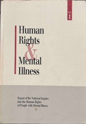Human Rights & Mental Illness Vol 1