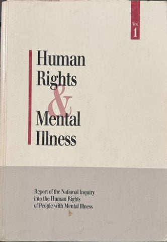 Human Rights & Mental Illness Vol 1