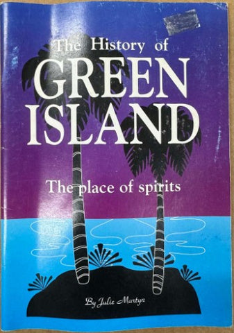 Julie Martyn - The History Of Green Island - The Place Of Spirits